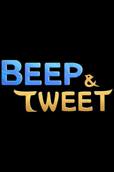 Beep & Tweet poster