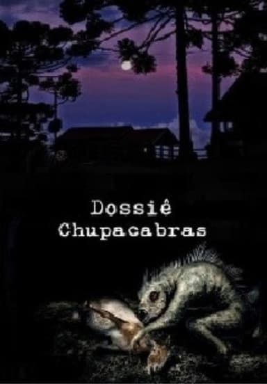 Dossiê Chupacabras poster