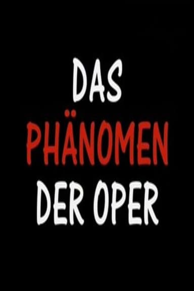 Das Phänomen der Oper poster
