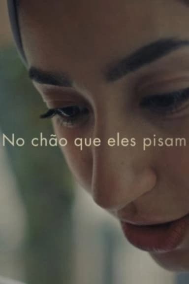 No Chão que Eles Pisam poster