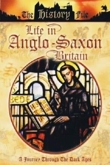 Life In Anglo-Saxon Britain poster