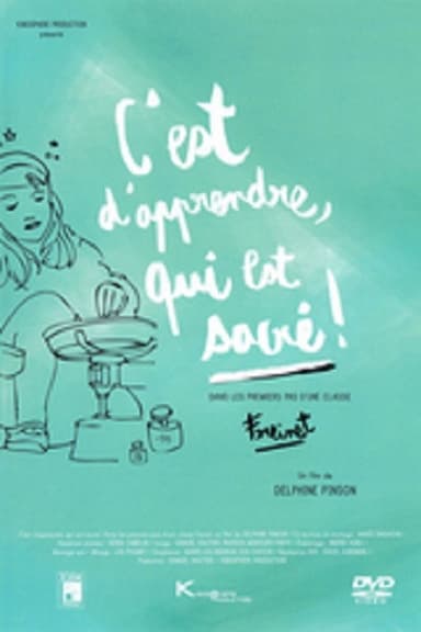 C'est d'apprendre, qui est sacré! poster