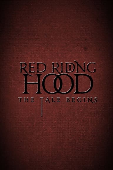Red Riding Hood: The Tale Begins poster