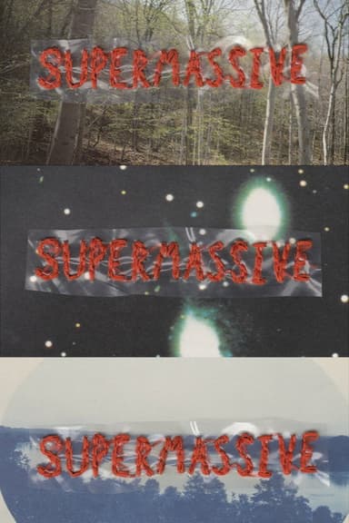 Supermassive poster