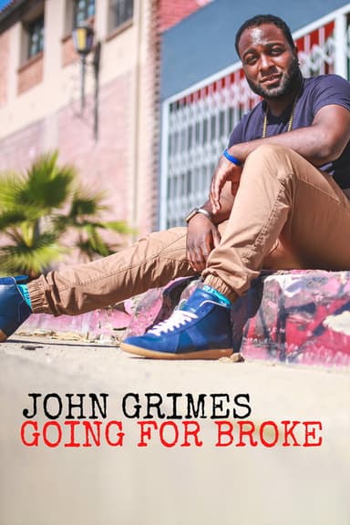 John Grimes: Going For Broke poster