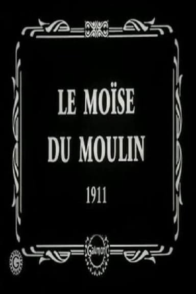 Moses of the Mill poster