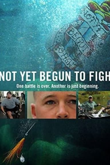 Not Yet Begun to Fight poster