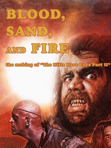 Blood, Sand, and Fire: The Making of The Hills Have Eyes Part II poster