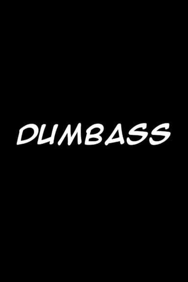 Dumbass poster