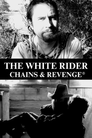 The White Rider: Chains & Revenge poster