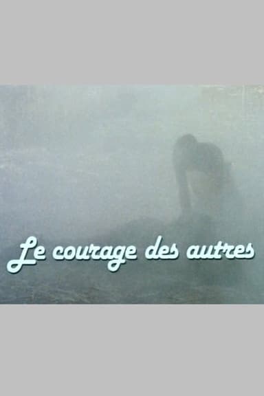 The Courage of Others poster