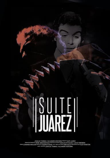 Suite Juárez poster