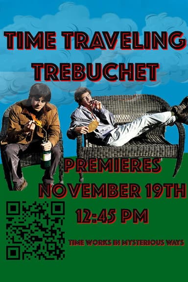 Time Traveling Trebuchet poster