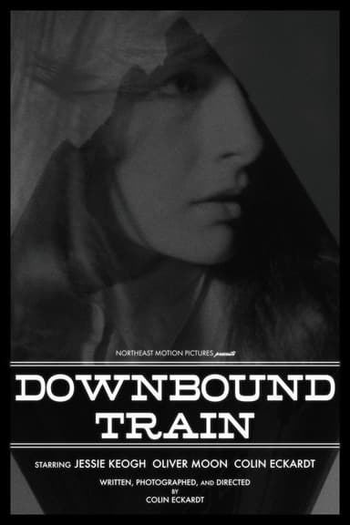 Downbound Train poster