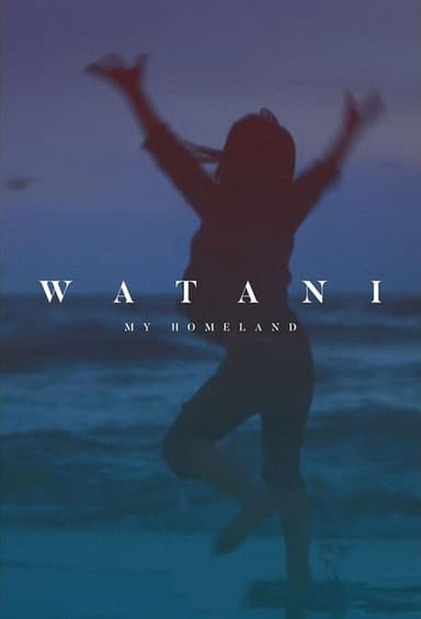 Watani: My Homeland poster