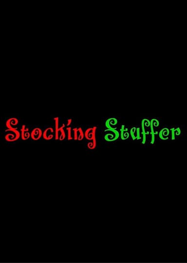 Stocking Stuffer poster