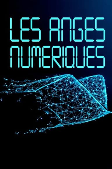 Les anges numériques poster