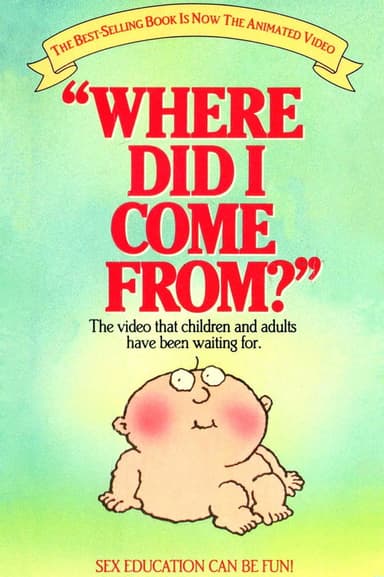 Where Did I Come From? poster