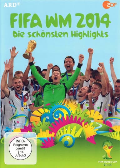 FIFA WM 2014 Die schönsten Highlights poster