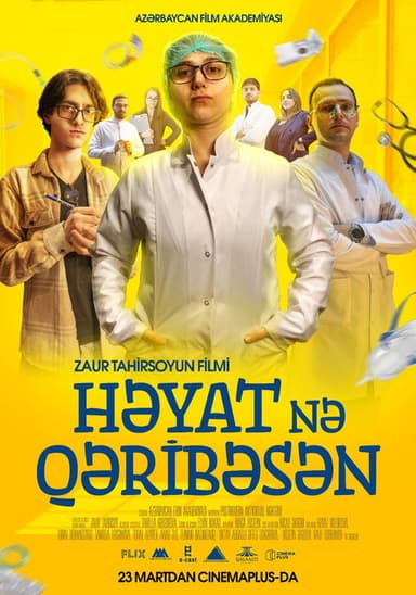 Həyat nə qəribəsən poster