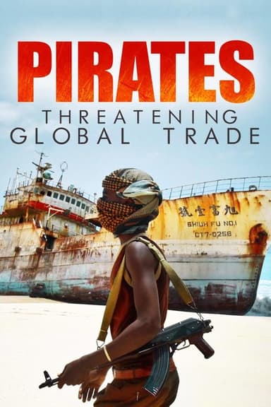 Pirates: Threatening Global Trade poster