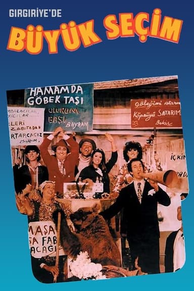 Gırgıriye'de Büyük Seçim poster