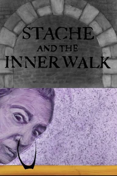 Stache and the Inner Walk poster