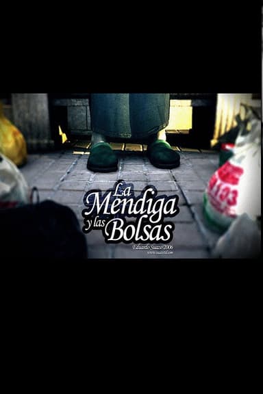 La mendiga y las bolsas poster