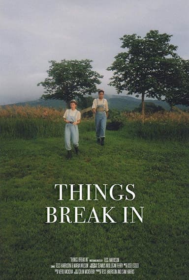 Things Break In poster