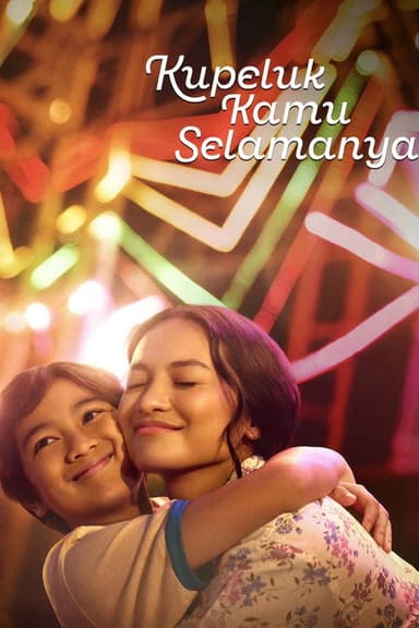 Kupeluk Kamu Selamanya poster