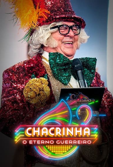 Chacrinha: The Eternal Warrior poster