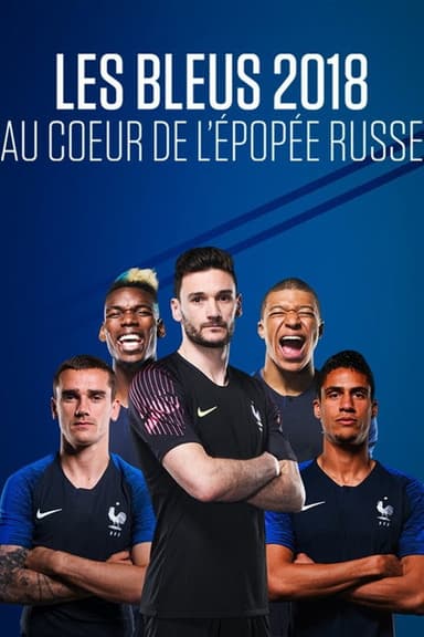 Les Bleus 2018: The Russian Epic poster