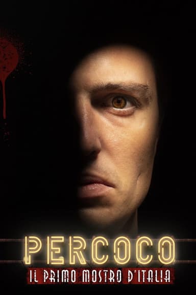 Percoco: Il Primo Mostro D’Italia poster