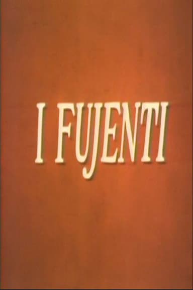 I fujenti poster