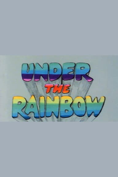 Under the Rainbow poster