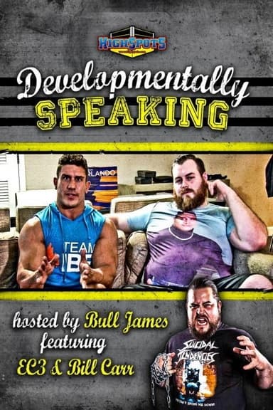 Developmentally Speaking With EC3 & Bill Carr poster