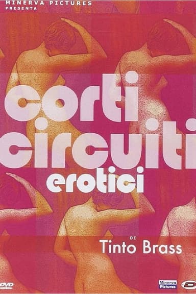 Tinto Brass presenta Corti circuiti erotici 2DVD poster