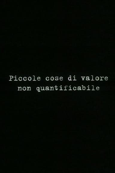 Small things of unquantifiable value poster