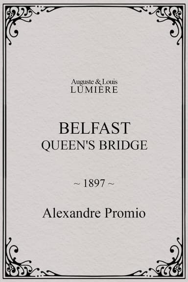 Belfast : Queen's Bridge poster
