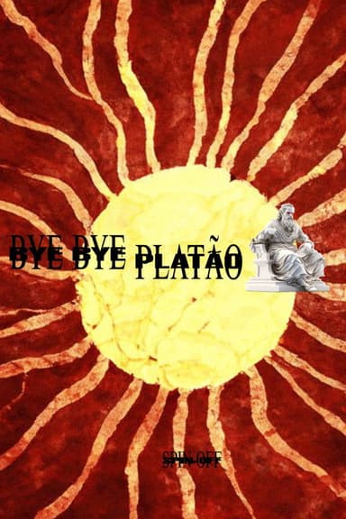 Bye Bye Platão poster