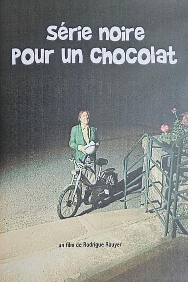 Série noire pour un chocolat poster