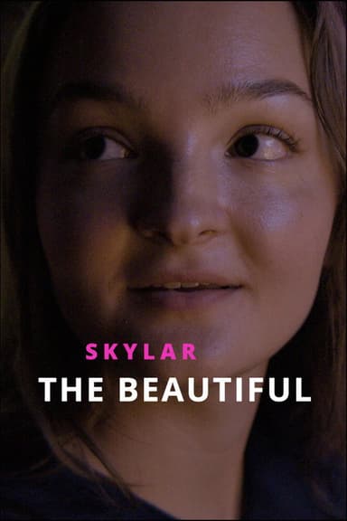 Skylar the Beautiful poster