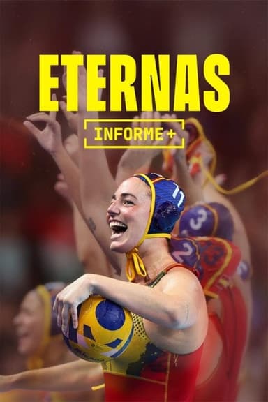 Informe+. Eternas poster