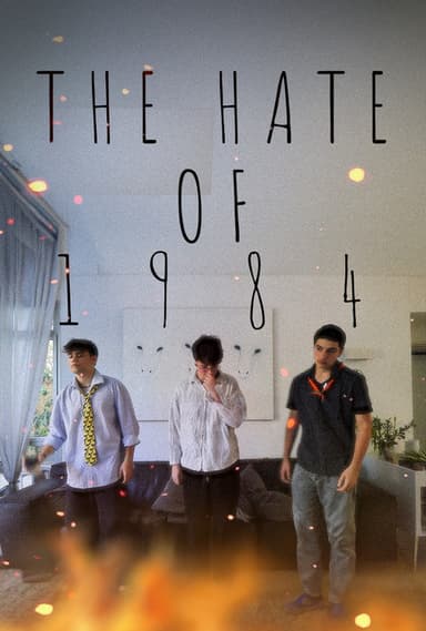 The Hate Of 1984 poster