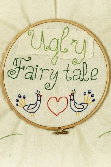 Ugly Fairy Tale poster