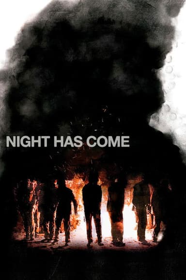 Night Has Come poster