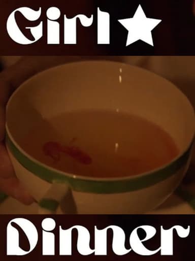 Girl Dinner poster