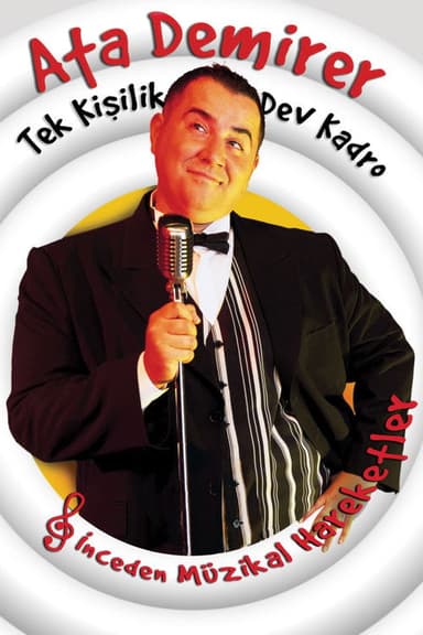 Ata Demirer: Tek Kişilik Dev Kadro poster