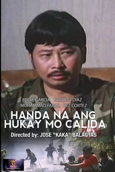 Handa Na Ang Hukay Mo, Calida poster