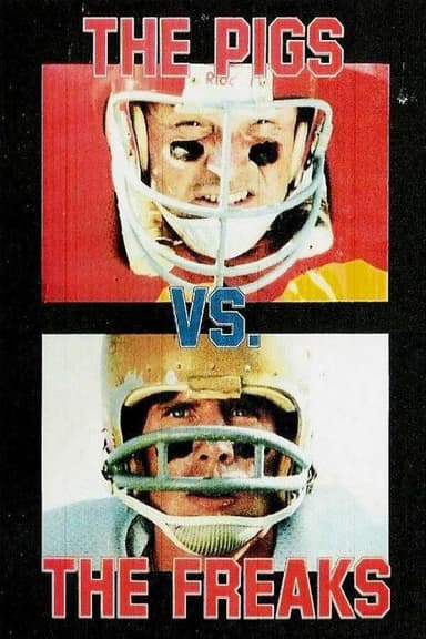 The Pigs vs. The Freaks poster